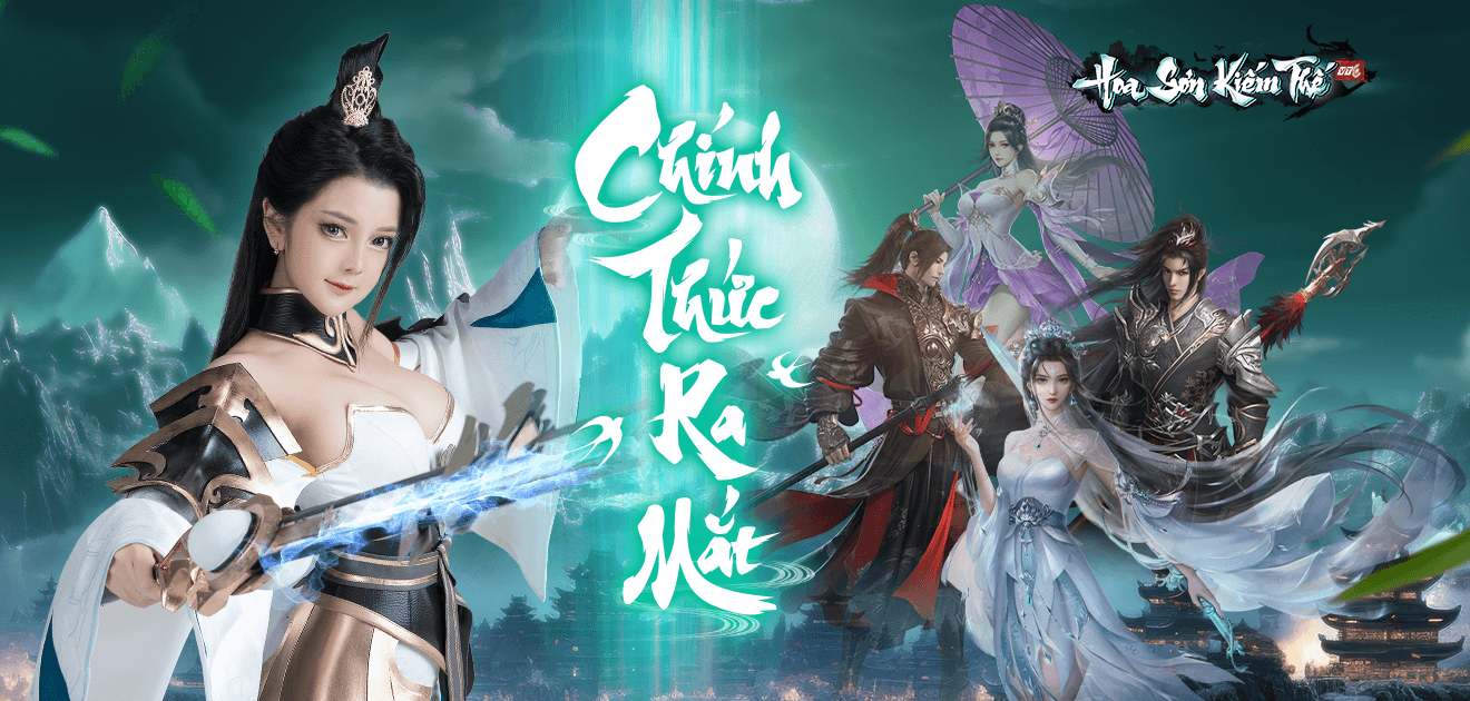 Hình ảnh quảng cáo game Hoa Sơn Kiếm Thế với các nhân vật tiên hiệp và dòng chữ 'Chính Thức Ra Mắt'
