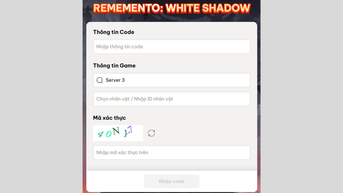 Bước 3: Dán hoặc gõ thủ công mã code Rememento: White Shadow vào ô Nhập thông tin code. Sau đó điền mã xác thực và nhấn Nhập code để hoàn tất
