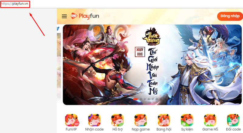 Bước 1: Bạn mở trình duyệt và vào địa chỉ https://playfun.vn, sau đó đăng nhập bằng tài khoản FunID
